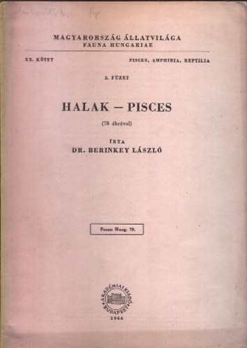 Halak (Pisces)- 78 brval (Magyarorszg llatvilga- Fauna Hungariae 79. (XX. ktet, 2. fzet))
