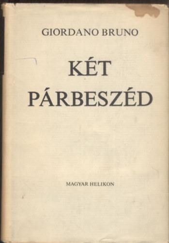Giordano Bruno - Két párbeszéd