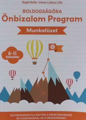 Boldogs�g�ra �nbizalom Program munkaf�zet (6-11 �veseknek)