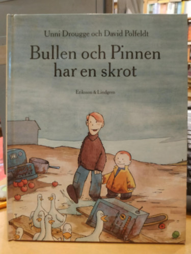 Bullen och Pinnen har en skrot (Eriksson & Lindgren)