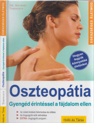 Oszteoptia - Gyengd rintssel a fjdalom ellen