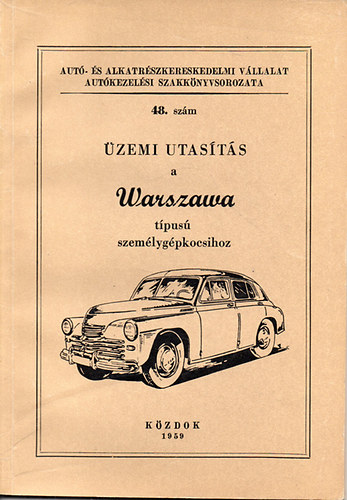 �zemi utas�t�s a Warszawa t�pus� szem�lyg�pkocsikhoz