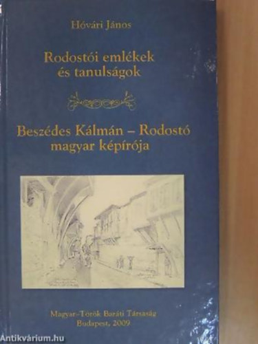 Rodosti emlkek s tanulsgok - Beszdes Klmn - Rodost magyar kprja
