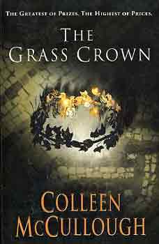 Colleen McCullough - The Grass Crown