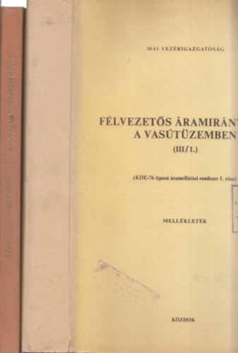 F�lvezet�s �ramir�ny�t�k a vas�t�zemben III/1 (2 db k�tetben)