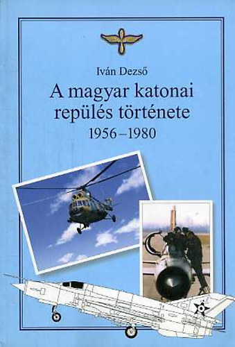 A magyar katonai repülés története 1956-1980