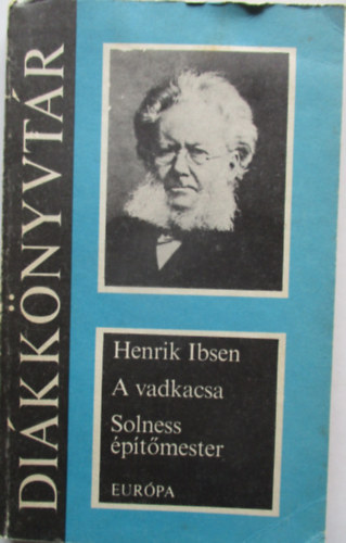 Henrik Ibsen - A vadkacsa-Solness ptmester