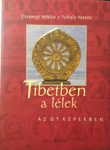 Tibetben a llek- Az t kpekben
