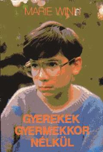 Gyerekek gyermekkor nlkl