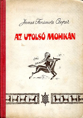 Cooper Fenimore - Az utols mohikn