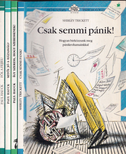 4db Htkznapi pszicholgia - Fl a fejjel! + Mitl j a hzassg? + gy szeress, hogy szeressenek! + Csak semmi pnik!