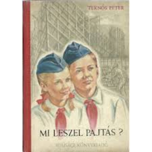 Mi leszel pajts?
