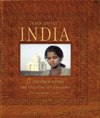 India - Az rnykok sznei - The Colours of Shadows