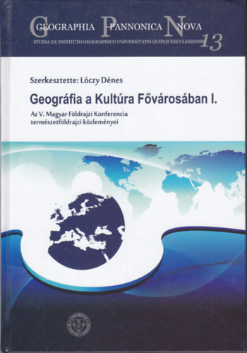Lczy Dnes  (szerk.) - Geogrfia a Kultra Fvrosban I.
