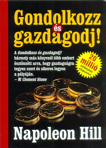 Gondolkozz �s gazdagodj!