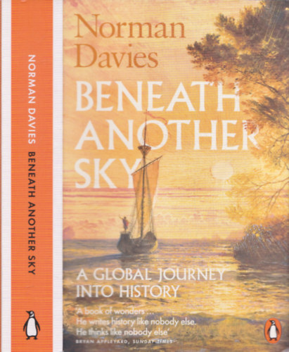 Beneath Another Sky (A Global Journey into History)