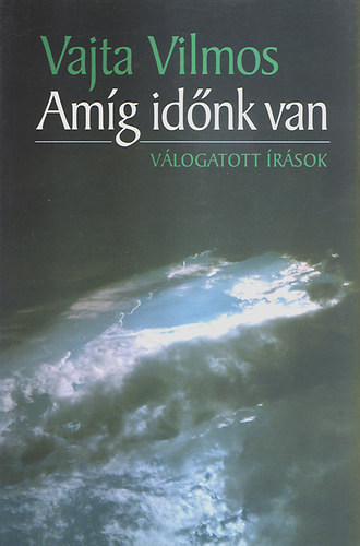 Amg idnk van - vlogatott rsok