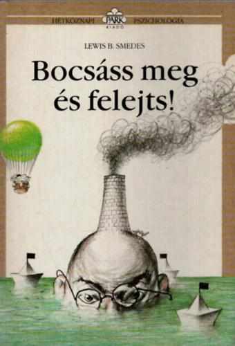 Bocs�ss meg, �s felejts!