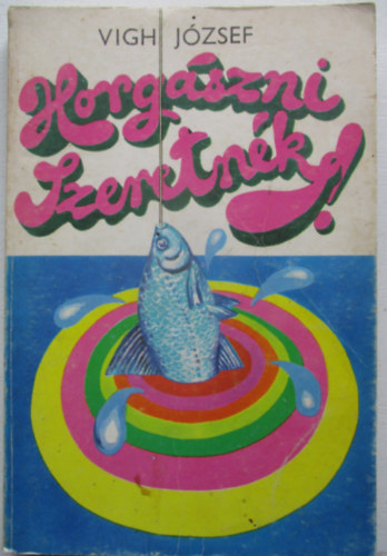 Horgszni szeretnk