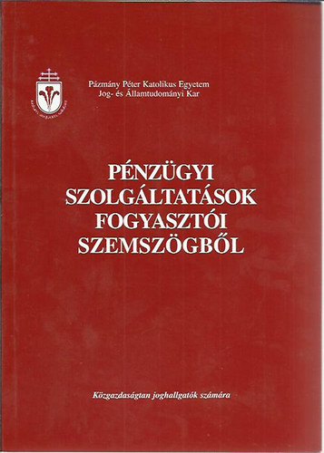 Pnzgyi szolgltatsok fogyaszti szemszgbl