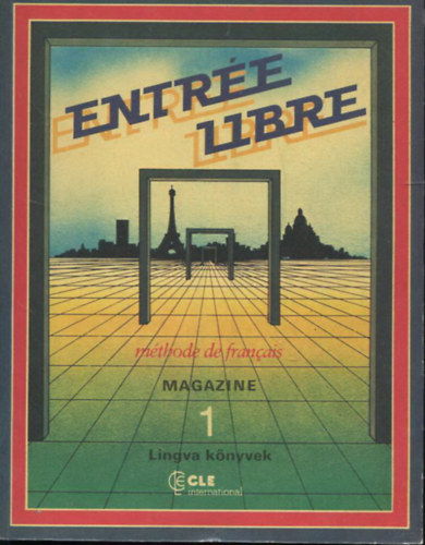 Entrée Libre - méthode de francais - magazine illustré (Magazine 1.)