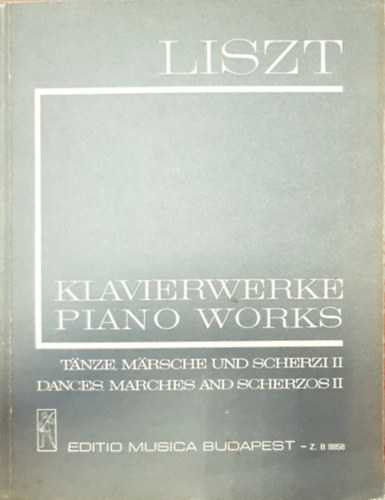 Klavierwerke - Piano works -Dances, marches and scherzos II.