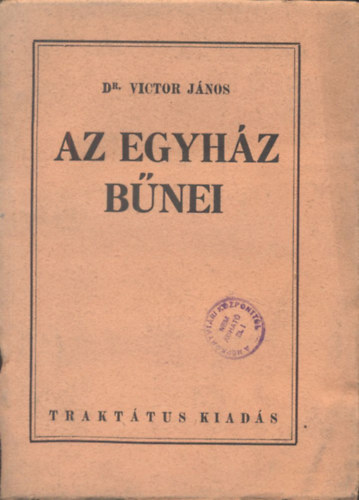 Dr. Victor Jnos - Az Egyhz bnei (Bnbnati vizsgldsok)