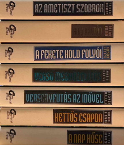 Allan Folsom, Andrew Goliszek, John J. Nance, Stephen White, Michael Ridpath, Peter Blauner Frank Delaney - 7 db a Vilgsikerek sorozatbl