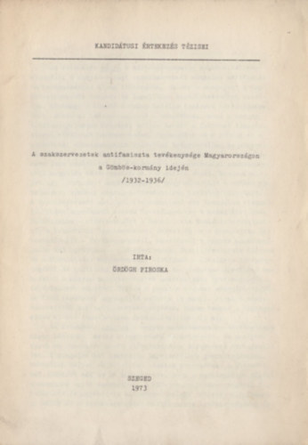 A szakszervezetek antifasiszta tevkenysge Magyarorszgon a Gmbs-kormny idejn (1932-1936)