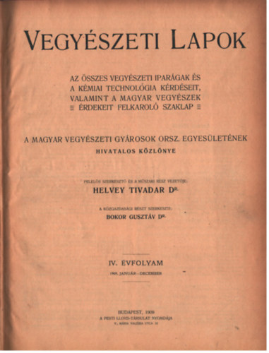 Dr. Helvey Tivadar Bokor Gusztv - Vegyszeti Lapok 1909. IV. vfolyam egybektve