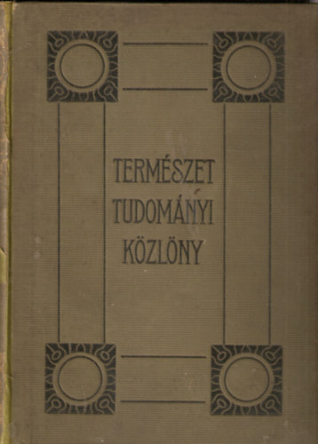 Termszettudomnyi kzlny 1925/57. ktet, 815-826. fzet, 87 szvegkppel.