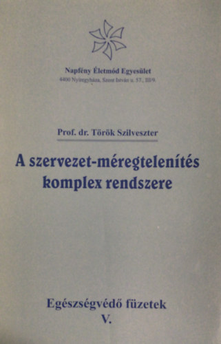 A szervezet-mregtelents komplex rendszere