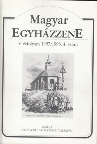 Magyar Egyhzzene 1997/1998. 4. szm (V. vfolyam)