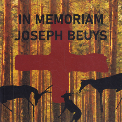 In Memoriam Joseph Beuys