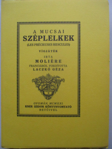 A mucsai sz�plelkek