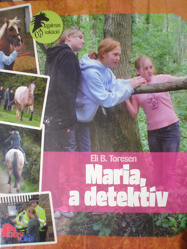 Maria, a detektv (Pony Club)