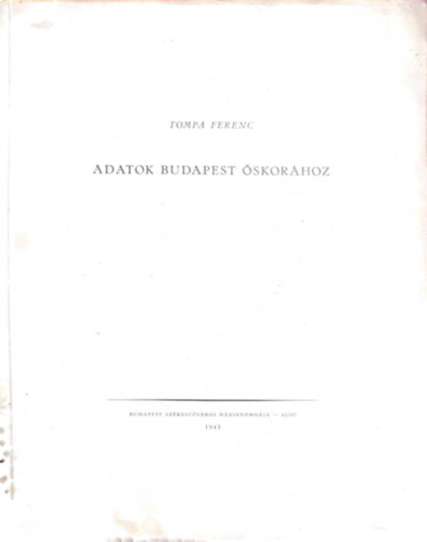 Adatok Budapest �skor�hoz