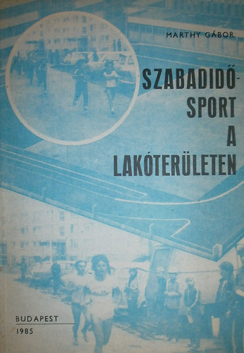 Szabadidsport a lakterleten