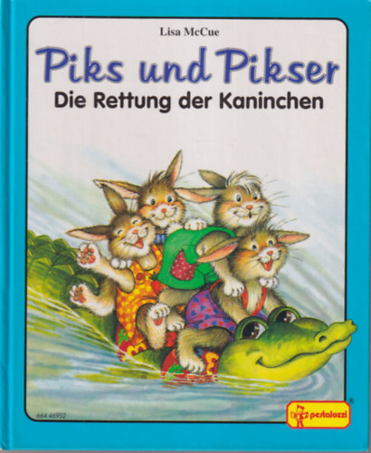 Piks und Pikser - Die Rettung der Kaninchen