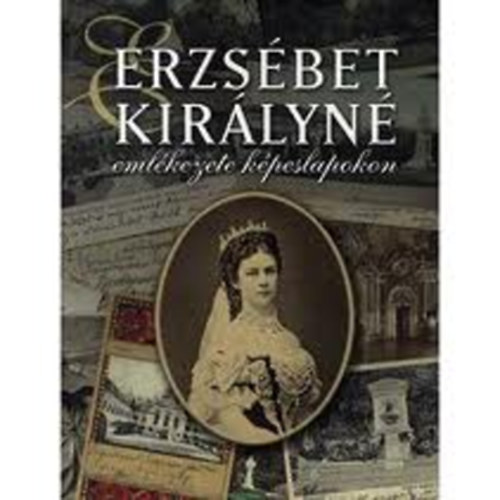 Erzsbet kirlyn emlkezete kpeslapokon