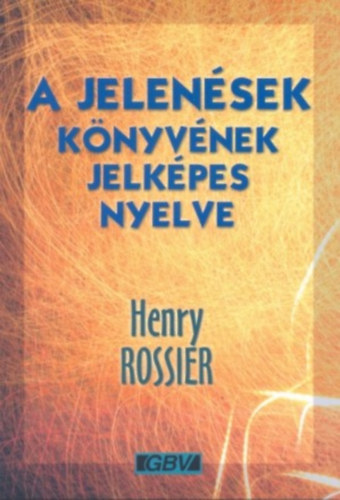 A jelen�sek k�nyv�nek jelk�pes nyelve