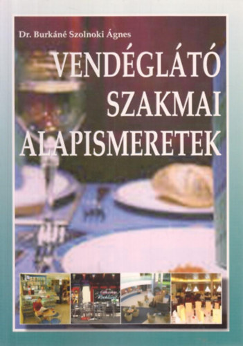 Vendglt szakmai ismeretek