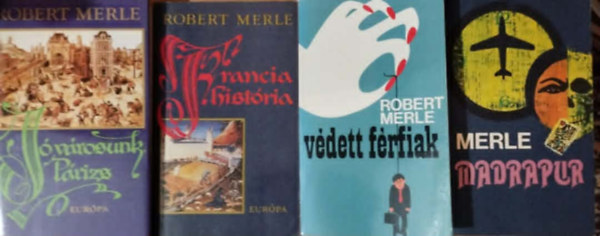 4db Merle k�nyv: Francia hist�ria +J� v�rosunk, P�rizs+Madrapur+V�dett f�rfiak
