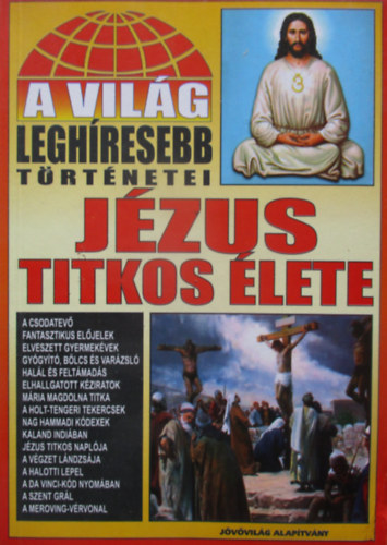 Jzus titkos lete (a vilg leghresebb trtnetei)