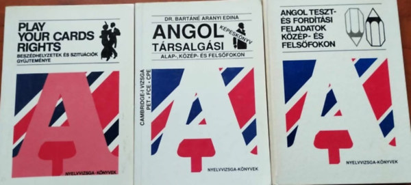 Dr. Bartn Aranyi Edina - Play Your Cards Right - Beszdhelyzetek s szitucik gyjtemnye + Angol teszt-s fordtsi feladatok kzs -s f,