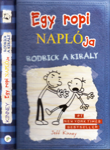 Jeff Kinney - Egy ropi napl�ja 2. - Rodrick a kir�ly