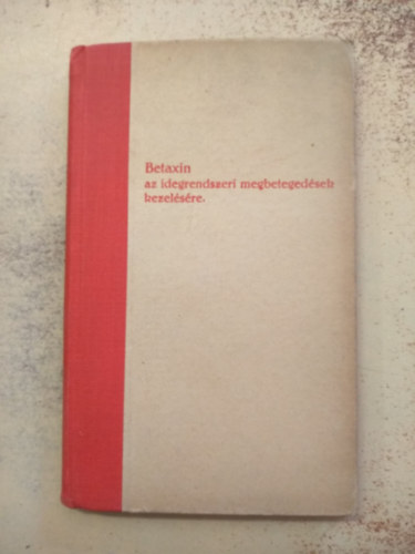 Betaxin az idegrendszeri betegs�gek kezel�s�re