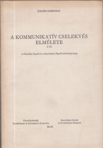 A kommunikatv cselekvs elmlete (I-II.)