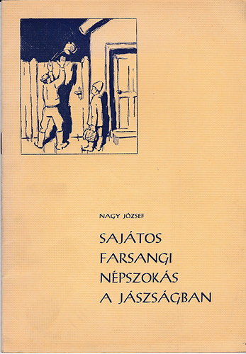 Sajtos farsangi npszoks a Jszsgban ("Bakfazkdobs")