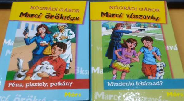 Pnz, pisztoly, patkny: Marci rksge + Mindenki feltmad?: Marci visszavg (2 ktet)